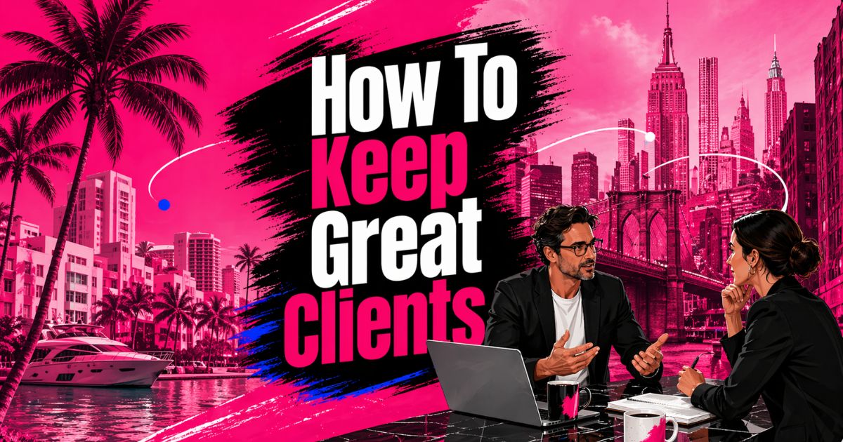 How To Keep Great Clients