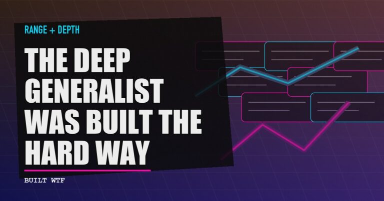 The Deep Generalist Was Built the Hard Way
